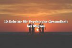 10 Schritte für Psychische Gesundheit bei Migros