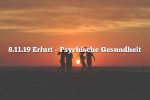 8.11.19 Erfurt – Psychische Gesundheit