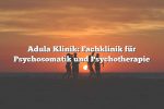 Adula Klinik: Fachklinik für Psychosomatik und Psychotherapie