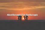 Akuttherapie Psychotherapie