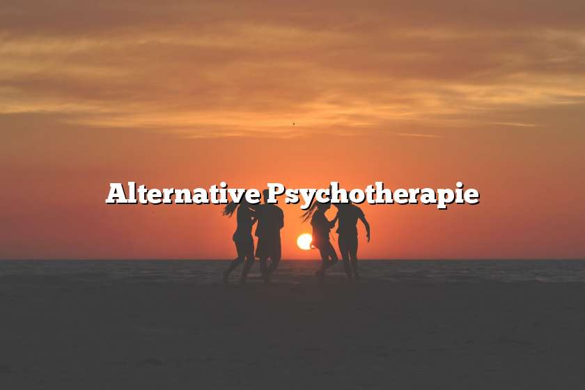 Alternative Psychotherapie