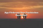 App Förderung Ihrer Psychischen Gesundheit