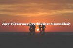 App Förderung Psychischer Gesundheit