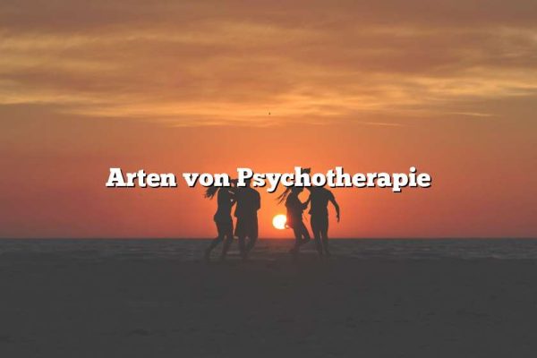 Arten von Psychotherapie