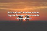 Arztauskunft Niedersachsen Psychotherapie: Umfassende Informationen