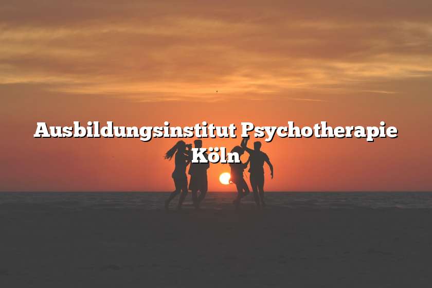 Ausbildungsinstitut Psychotherapie Köln