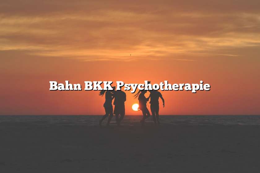 Bahn BKK Psychotherapie