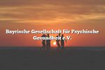 Bayrische Gesellschaft für Psychische Gesundheit e.V.