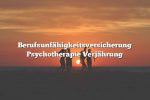 Berufsunfähigkeitsversicherung Psychotherapie Verjährung