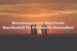 Betreuungsverein Bayerische Gesellschaft für Psychische Gesundheit