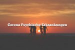 Corona Psychische Erkrankungen