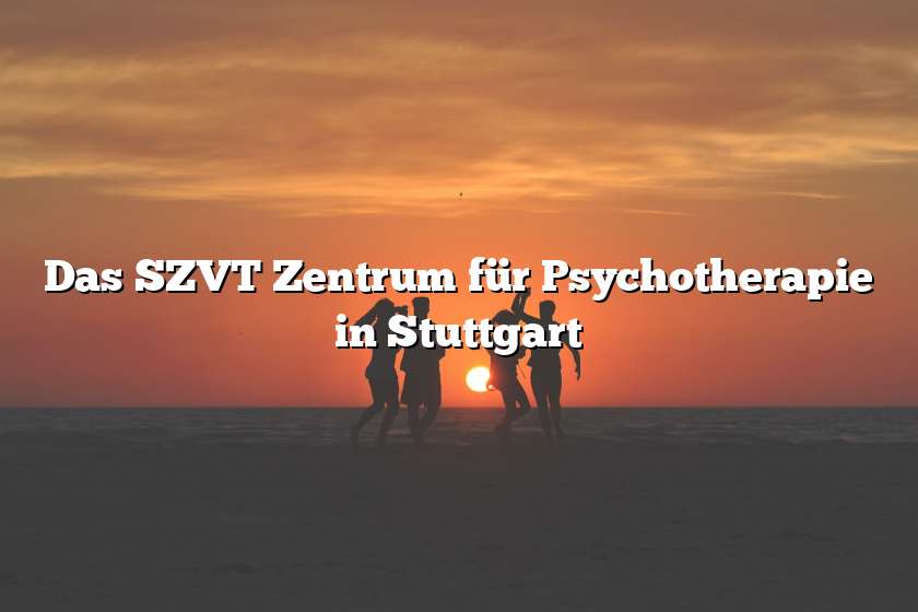 Das SZVT Zentrum für Psychotherapie in Stuttgart