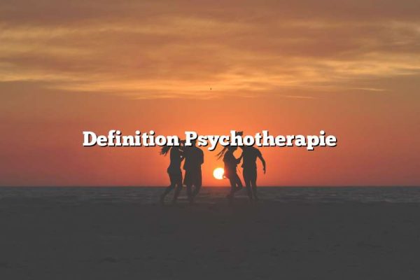 Definition Psychotherapie