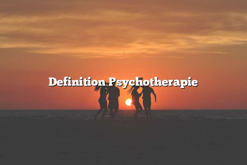 Definition Psychotherapie