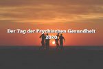 Der Tag der Psychischen Gesundheit 2020