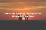 Deutsches Zentrum für Psychische Gesundheit Bochum