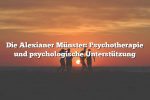 Die Alexianer Münster: Psychotherapie und psychologische Unterstützung