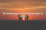 Die Bedeutung von Psychotherapie in Eitorf