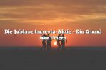 Die Jublaue Ingrevia-Aktie – Ein Grund zum Feiern