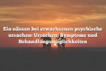 Ein nässen bei erwachsenen psychische ursachen: Ursachen, Symptome und Behandlungsmöglichkeiten