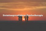 Erstattungsverfahren Psychotherapie