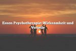 Essen Psychotherapie: Wirksamkeit und Vorteile