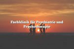 Fachklinik für Psychiatrie und Psychotherapie