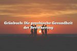 Grünbuch: Die psychische Gesundheit der Bevölkerung