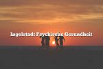 Ingolstadt Psychische Gesundheit