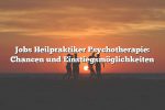 Jobs Heilpraktiker Psychotherapie: Chancen und Einstiegsmöglichkeiten