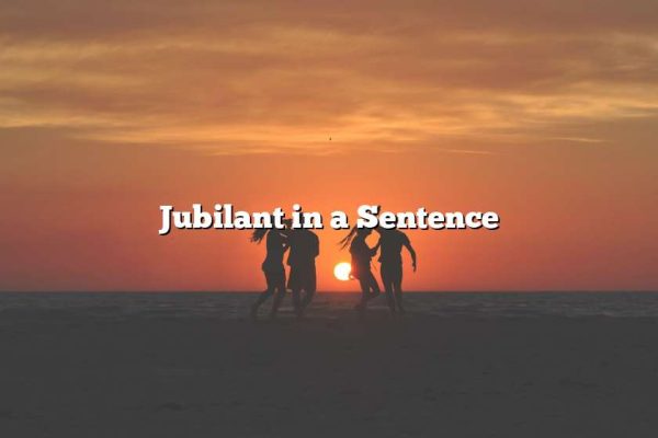 Jubilant in a Sentence