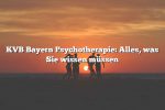 KVB Bayern Psychotherapie: Alles, was Sie wissen müssen