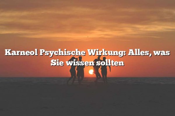 Karneol Psychische Wirkung: Alles, was Sie wissen sollten