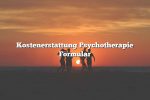 Kostenerstattung Psychotherapie Formular