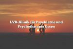 LVR-Klinik für Psychiatrie und Psychotherapie Essen