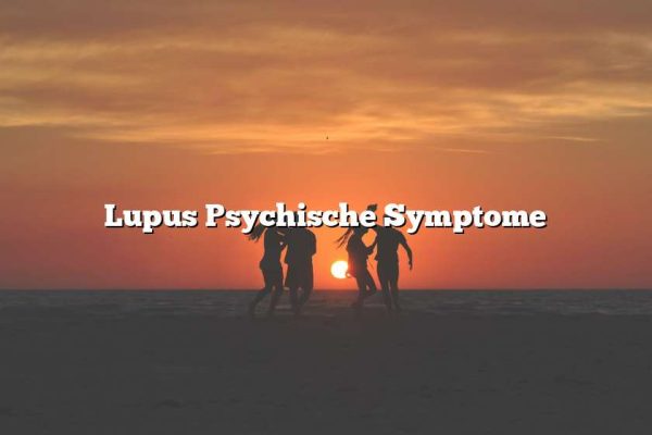 Lupus Psychische Symptome