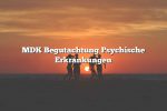 MDK Begutachtung Psychische Erkrankungen