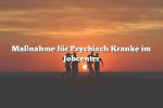 Maßnahme für Psychisch Kranke im Jobcenter