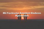 Mit Psychischer Krankheit Studieren Diplomarbeit