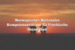 Norwegisches Nationales Kompetenzzentrum für Psychische Gesundheit