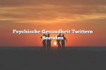 Psychische Gesundheit Twittern Beenden