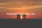 Psychischer Husten Was Tun