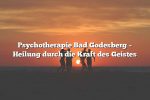 Psychotherapie Bad Godesberg – Heilung durch die Kraft des Geistes