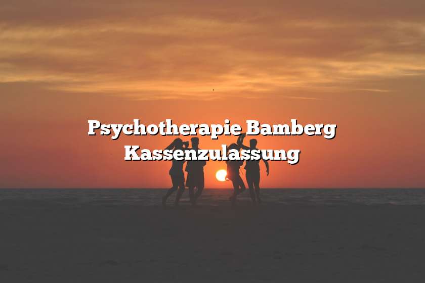 Psychotherapie Bamberg Kassenzulassung