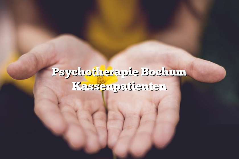 Psychotherapie Bochum Kassenpatienten