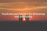 Psychotherapie Symbol: Die Bedeutung und Entstehung