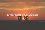 Psychotherapie am Flugplatz