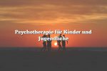 Psychotherapie für Kinder und Jugendliche