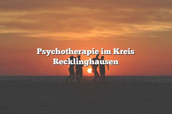 Psychotherapie im Kreis Recklinghausen