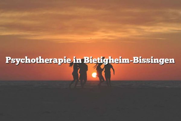 Psychotherapie in Bietigheim-Bissingen